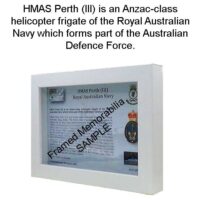 HMAS Perth (III) (FFH 157) is an Anzac-class helicopter frigate operated by the Royal Australian Navy.